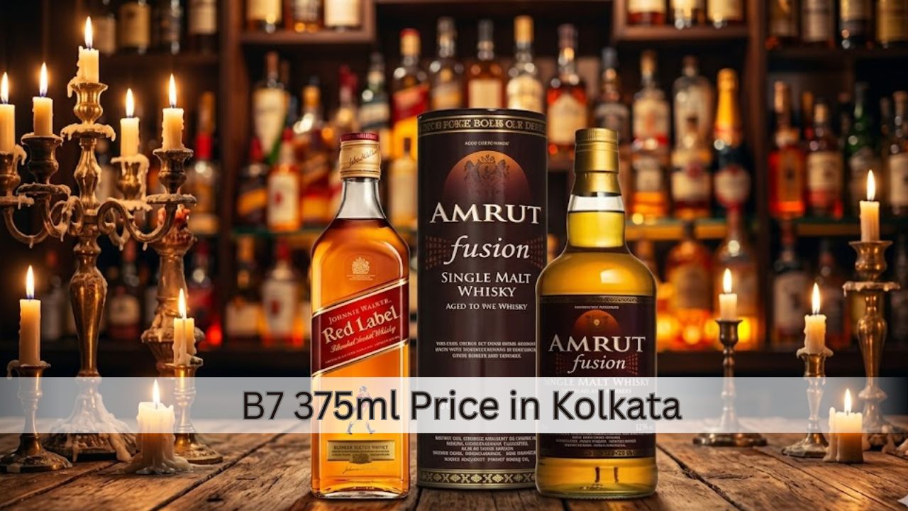 B7 375ml Price in Kolkata 2026: Latest MRP & Buying Guide
