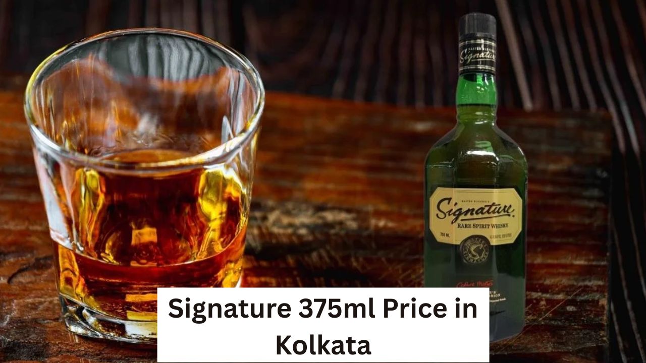 Signature 375ml Price in Kolkata Today (Latest Updated Guide)