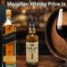 Macallan Whisky Price in India